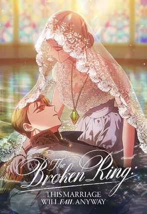 The Broken Ring: This Marriage Will Fail Anyway